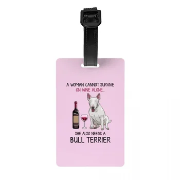 Custom Bull Terrier And Wine Funny Dog Laggage Tag su vardo kortele Pet Puppy Lover Privacy Cover ID etiketė kelioniniam krepšiui Lagaminas
