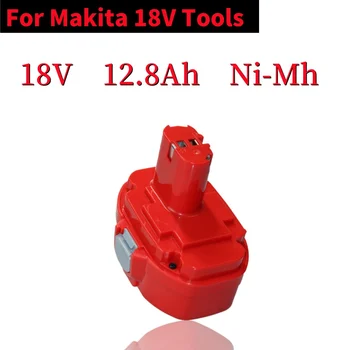 Ni-MH 18V 12800mAh Pakeisti bateriją Makita 18V PA18 1822 1823 1833 1834 1835 1835F 192828-1 192829-9